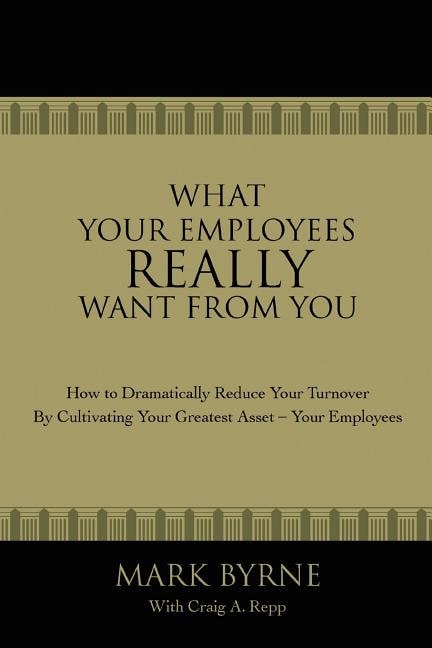 Front cover_What Your Employees Really Want From You