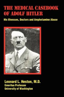 Couverture_The Medical Casebook of Adolf Hitler