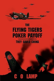 Front cover_The Flying Tigers Poker Payoff