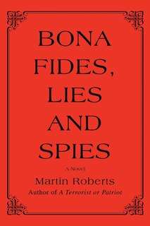 Front cover_Bona fides, Lies and Spies