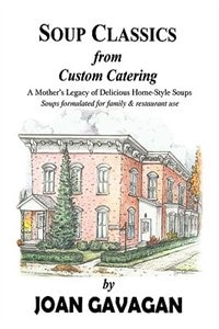 Front cover_SOUP CLASSICS from Custom Catering
