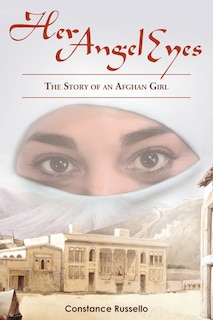 Her Angel Eyes: The Story of an Afghan Girl