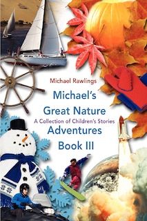 Couverture_Michael's Great Nature Adventures Book III