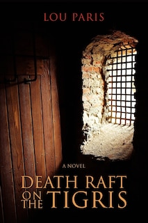Front cover_Death Raft on the Tigris