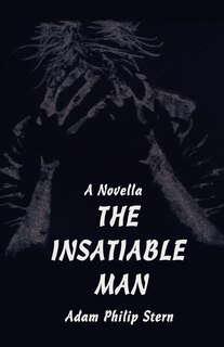 Front cover_The Insatiable Man