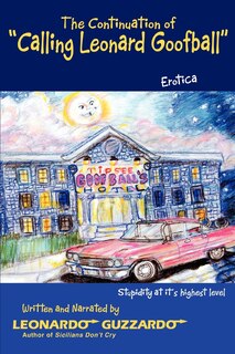 Front cover_The Continuation of Calling Leonard Goofball