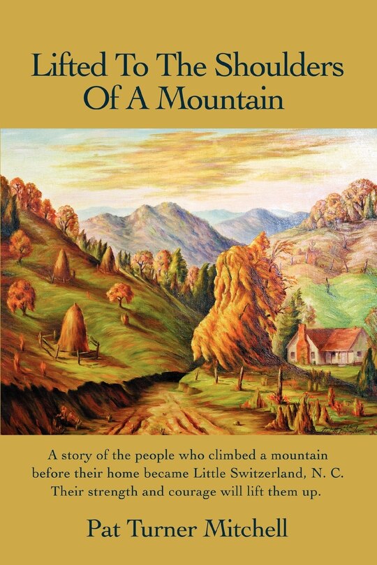 Front cover_Lifted to the Shoulders of a Mountain