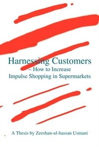 Front cover_Harnessing Customers - How to Increase Impulse Shopping in Supermarkets