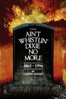 Couverture_Ain't Whistlin' Dixie No More
