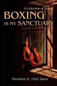 Front cover_Boxing Is My Sanctuary