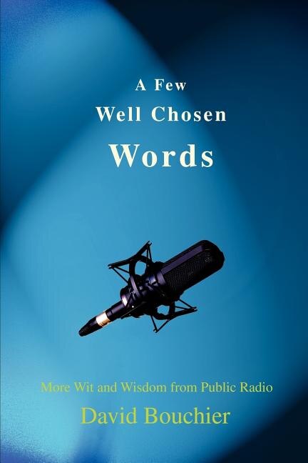 Front cover_A Few Well Chosen Words