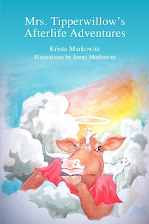 Front cover_Mrs. Tipperwillow's Afterlife Adventures