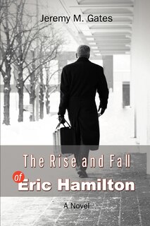 Front cover_The Rise and Fall of Eric Hamilton