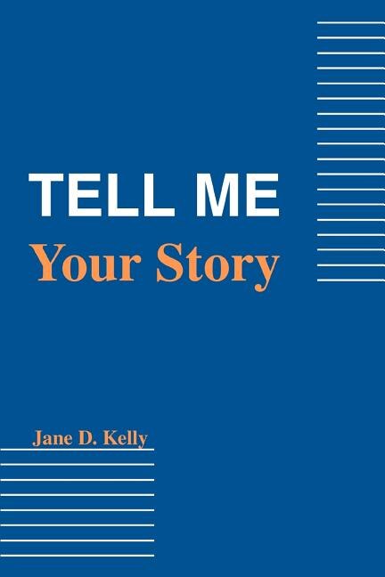 Tell Me Your Story