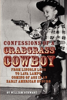 Front cover_Confessions of a Crabgrass Cowboy