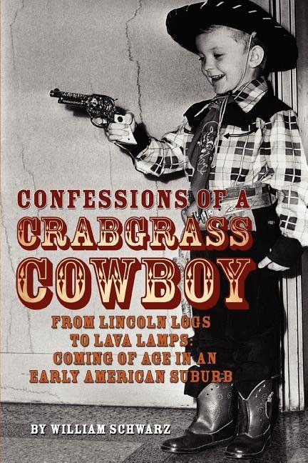 Front cover_Confessions of a Crabgrass Cowboy