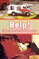 Front cover_Help! I Married a Cartoon Character