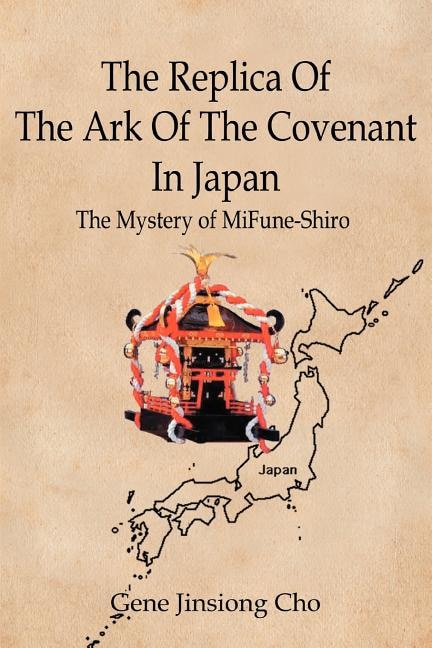 Front cover_The Replica Of The Ark Of The Covenant In Japan