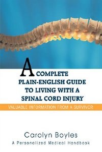 Couverture_A Complete Plain-English Guide to Living with a Spinal Cord Injury