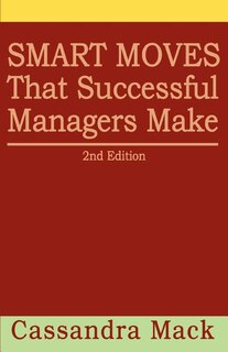 Couverture_Smart Moves That Successful Managers Make