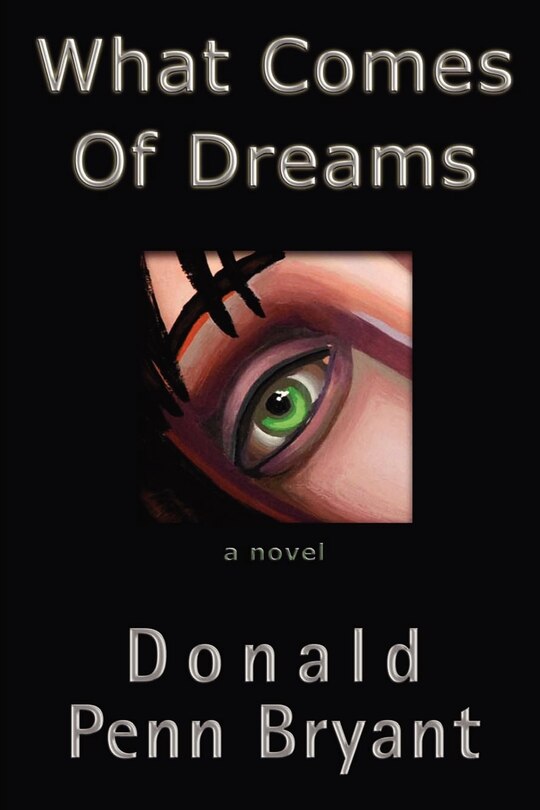 Front cover_What Comes of Dreams