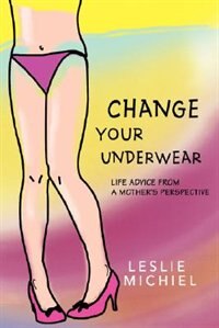 Front cover_Change Your Underwear