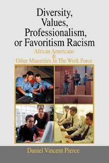 Couverture_Diversity, Values, Professionalism, or Favoritism Racism