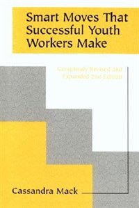 Front cover_Smart Moves That Successful Youth Workers Make