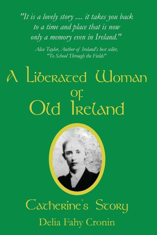 A Liberated Woman of Old Ireland: Catherine's Story