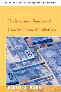 Front cover_The Investment Function of Canadian Financial Institutions