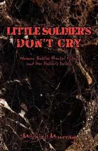 Front cover_Little Soldier's Don't Cry