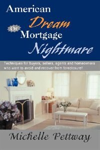 Front cover_American Dream or Mortgage Nightmare