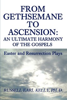 Front cover_From Gethsemane to Ascension