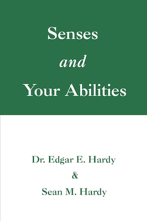 Senses and Your Abilities