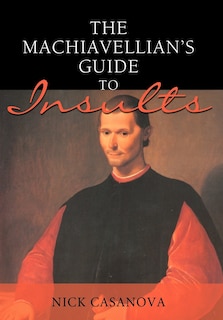 Front cover_The Machiavellian's Guide to Insults