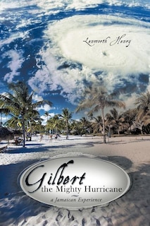 Front cover_Gilbert The Mighty Hurricane