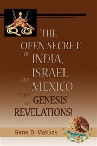 Couverture_The Open Secret of India, Israel and Mexico-from Genesis to Revelations!