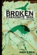 The Broken Parachute Man: A Novel of Medical Intrigue