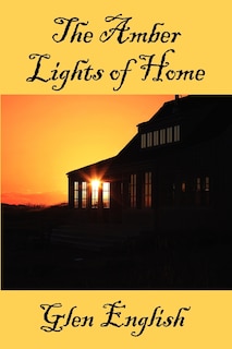 Front cover_The Amber Lights of Home