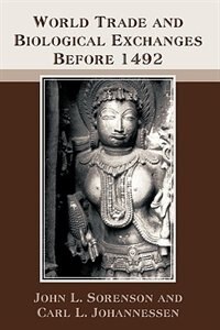 Front cover_World Trade and Biological Exchanges Before 1492