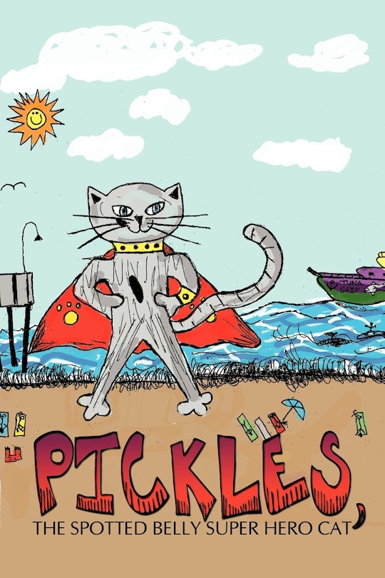 Front cover_Pickles, The Spotted Belly Super Hero Cat