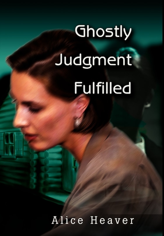 Front cover_Ghostly Judgment Fulfilled