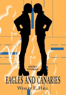 Front cover_Eagles and Canaries