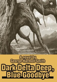 Front cover_Dark Delta Deep, Blue Goodbye
