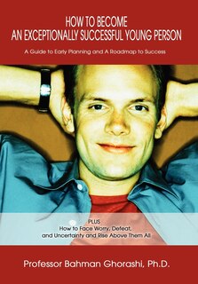 Front cover_How to Become an Exceptionally Successful Young Person