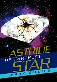 Front cover_Astride the Farthest Star