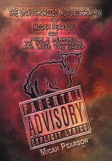 Front cover_The Unauthorized Autobiography of Micah Pearson
