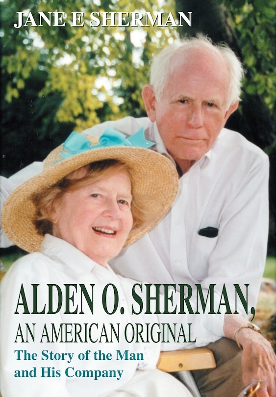 Front cover_Alden O. Sherman, An American Original