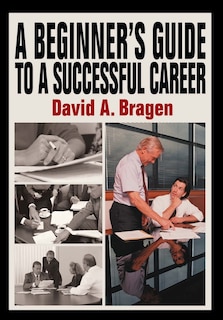 Front cover_A Beginner's Guide to a Successful Career
