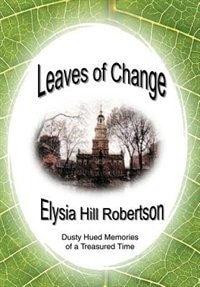 Leaves of Change: Dusty Hued Memories of a Treasured Time